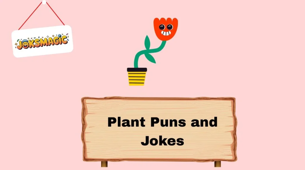 Plant Puns and Jokes
