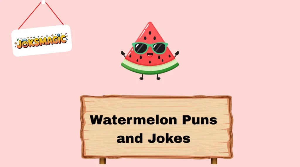 Watermelon Puns and Jokes